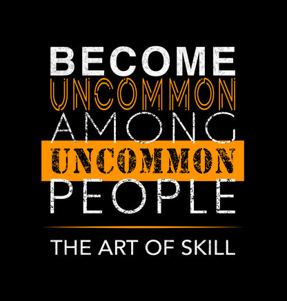 Become Uncommon T-Shirt