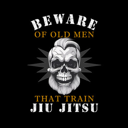 Beware of Old Men T-Shirt